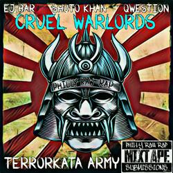 Cruel Warlords (feat. EJ Bar, Shoto Khan & Qwestion)
