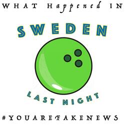 What Happened in Sweden Last Night (feat. Jason Cropper & Rob Recker)