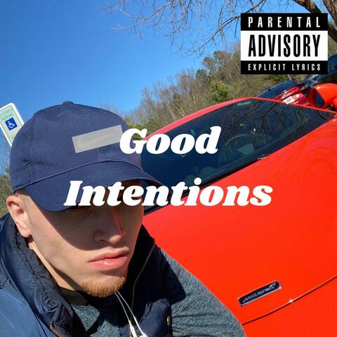 Good Intentions