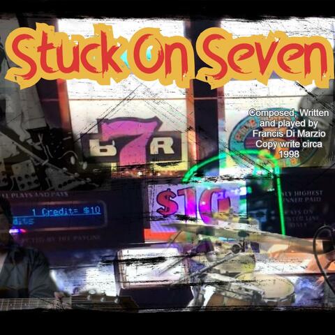 Stuck on Seven