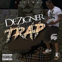 Dezigner Trap