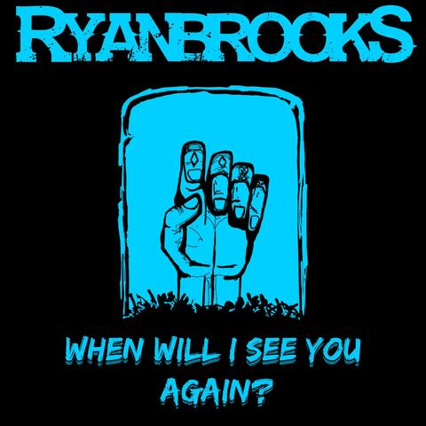 When Will I See You Again?