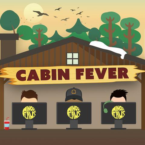 Cabin Fever