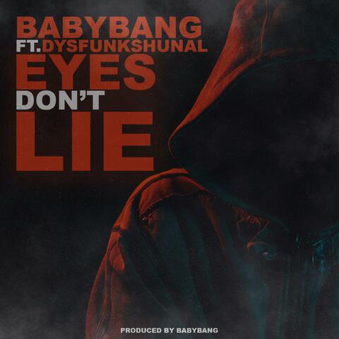 Eyes Don't Lie (feat. Dj Dysfunkshunal)