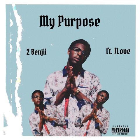 My Purpose (feat. 1love)