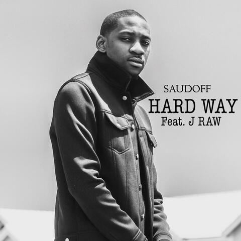 Hard Way (feat. J Raw)