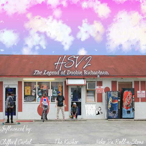 Yuck Fou Nation Presents: Hsv2 the Legend of Doobie Richardson