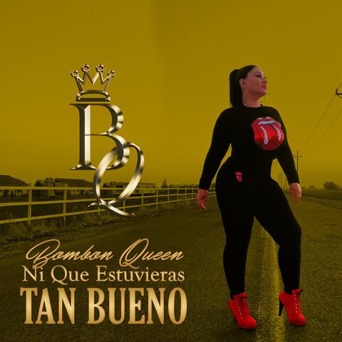 Ni Que Estuvieras Tan Bueno