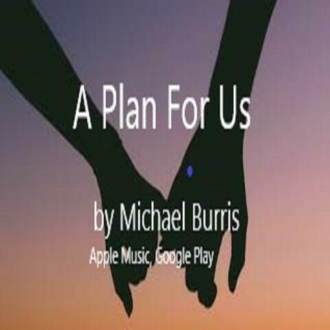 A Plan for Us