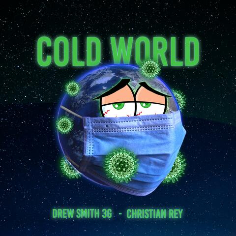 Cold World (feat. Christian Rey)