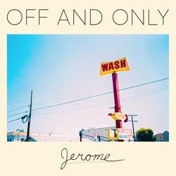 Off and Only