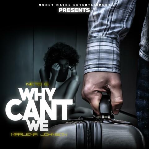 Why Can't We (feat. Marlena Johnson)