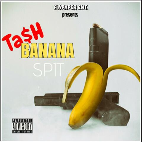 Banana Spit