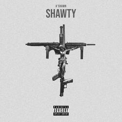 Shawty!
