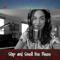 Stop and Smell the Roses (feat. Michelle Aloi)