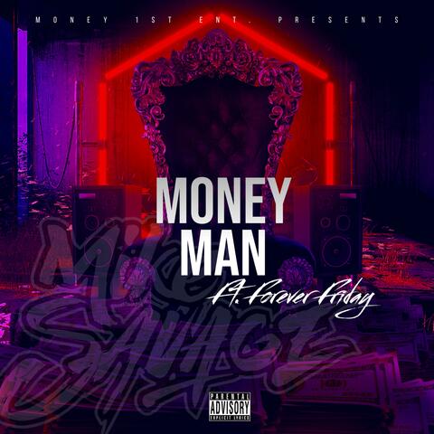 Money Man (feat. Forever Friday)
