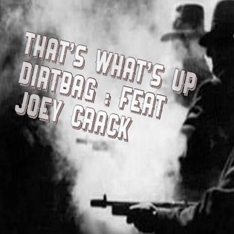 That's What's Up (feat. Joey Crack)