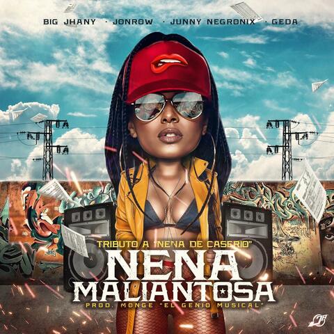 Nena Maliantosa (feat. Big Jhany, Junny Negronix & Geda Halo G)