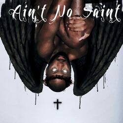Ain't No Saint