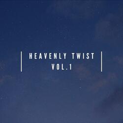 Heavenly Twist, Vol.1