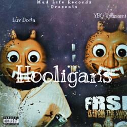 Hooligans (feat. YBG Tsunami)