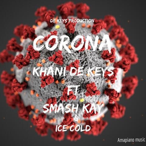 Corona (feat. Smash Kay & Ice Cold)