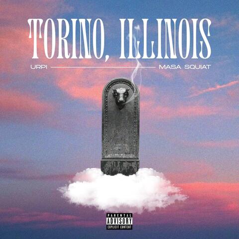 Torino, Illinois (feat. Masa Squiat)