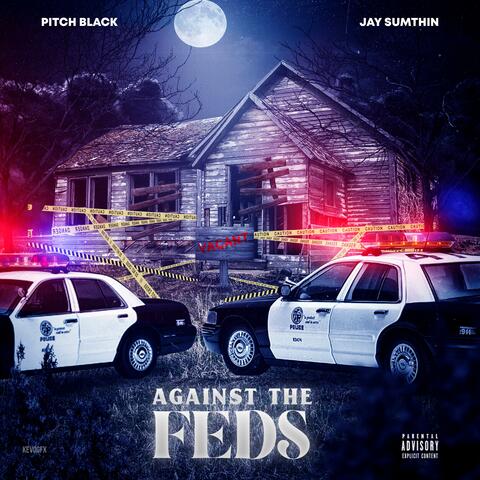 Against the Feds (feat. Jay Sumthin')