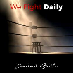We Fight Daily (feat. Serious Voice)