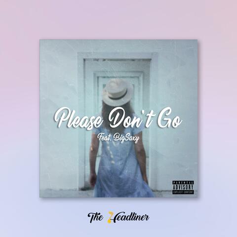 Please Don't Go (feat. CharlieRay)