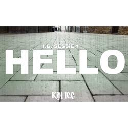 HELLO (I.G. Sessie 1)