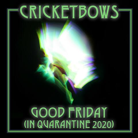 Good Friday (In Quarantine 2020)