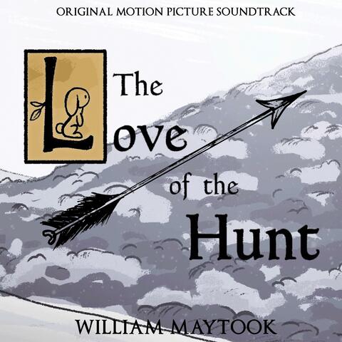 The Love of the Hunt (Original Motion Picture Soundtrack)