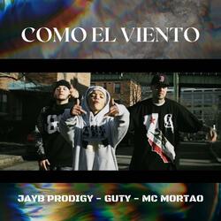 Como el Viento (feat. Guty & Mc Mortao)