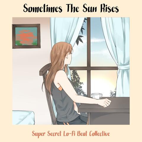 Sometimes the Sun Rises