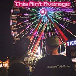 This Ain't Average (feat. Flea Da Genius)