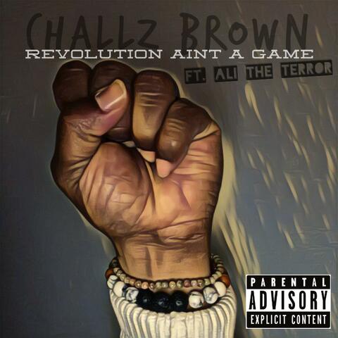 Revolution Ain't a Game (feat. Ali the Terror)