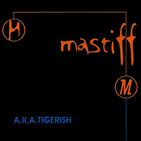 A.K.A. Tigerish