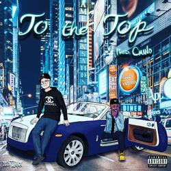 To the Top (feat. Nino Man)