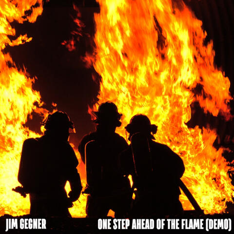 One Step Ahead of the Flame (Demo)
