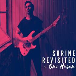 Shrine Revisited