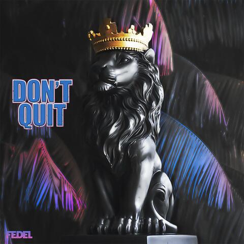 Don't Quit