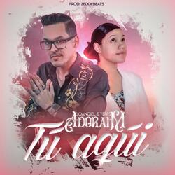 Tu Aqui (feat. Yenis)