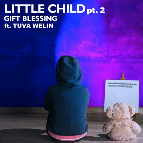 Little Child, Pt. 2 (feat. Tuva Welin) [Read the Lyrics]