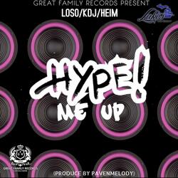 Hype ME UP ALC BOYZ (feat. Loso, KDJ, & Heim ALC BOYZ)