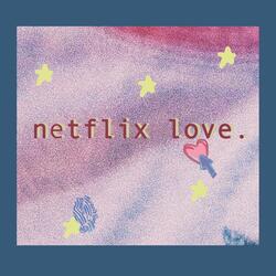 Netflix Love