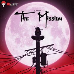 The Mission (Itachi Theme Remix)
