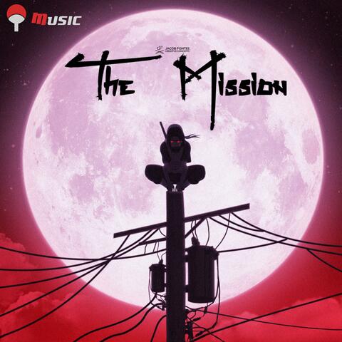 The Mission (Itachi Theme Remix)