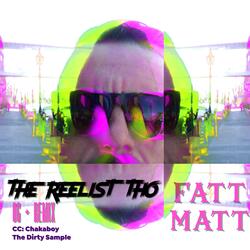 The Reelist Tho (feat. Chakaboy)