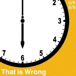 That Is Wrong